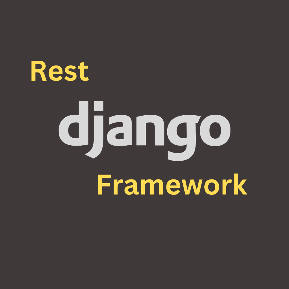 A Comprehensive Guide On Django Rest Framework