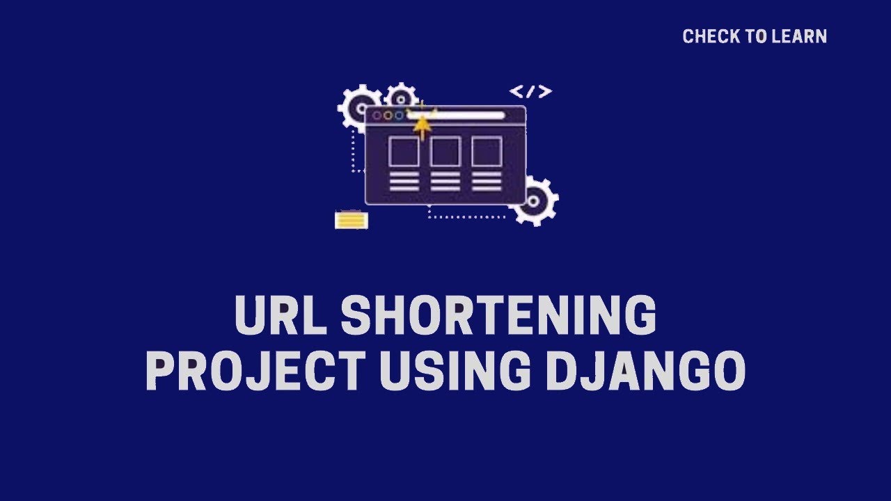 Empowering Digital Connections: Building A Django Url Shortener