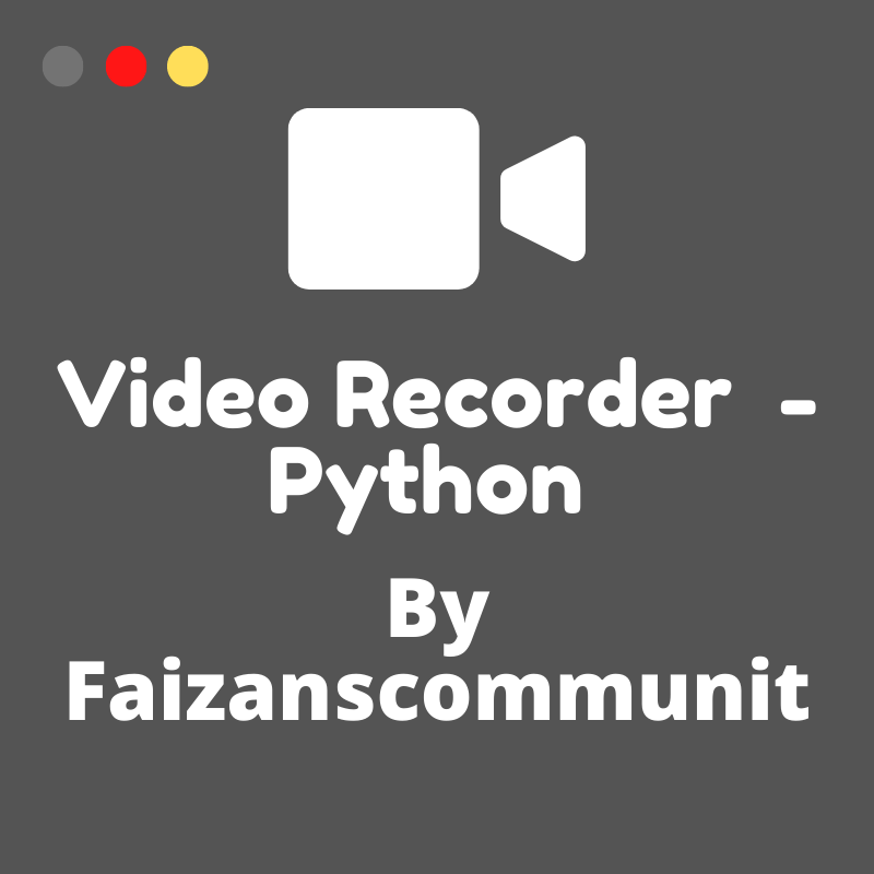 Video Recorder - Python